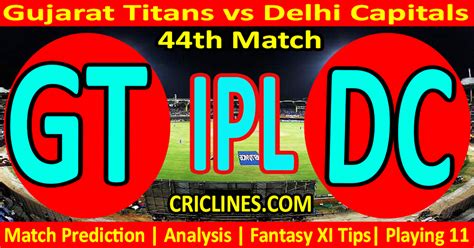 In The Present Day Match Prediction Gt Vs Dc Ipl Match In The Present