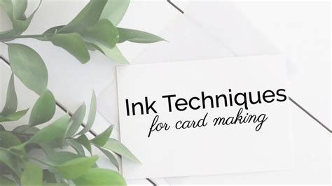 Ink Techniques for Card Making