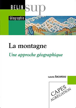 La Montagne Une Approche G Ographique Broch R My Knafou Isabelle