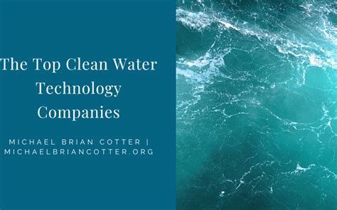 The Top Clean Water Technology Companies | Michael Brian Cotter ...