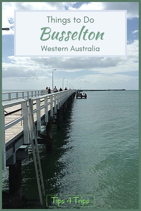 Brilliant Busselton Attractions: Family-Friendly Things to Do - Tips 4 Trips | Western australia ...