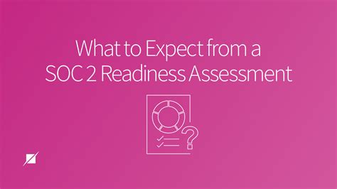 What To Expect From A SOC 2 Readiness Assessment