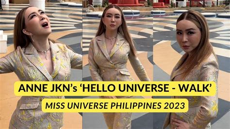 Anne Jkn Shows Off Her ‘hello Universe Walk Miss Universe