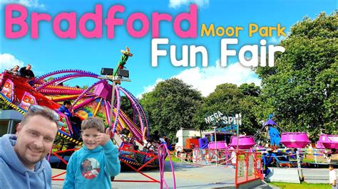 Bradford Fun Fair Vlog Summer Youtube