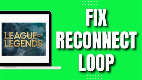 How To Fix League Of Legends Reconnect Loop EASILY 2023 YouTube