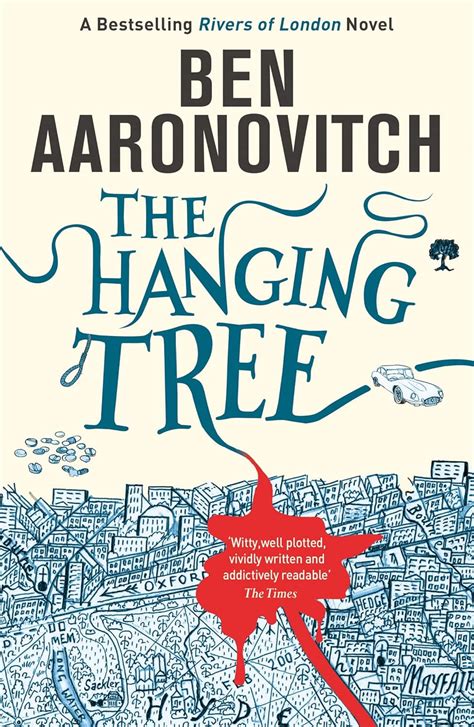 The Hanging Tree Book 6 In The 1 Bestselling Rivers Of London Series