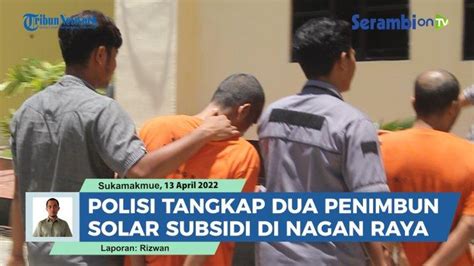 Video Polisi Tangkap Dua Penimbun Solar Subsidi Di Nagan Raya