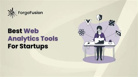 9 Best Web Analytics Tools For Startups In 2024 ForgeFusion