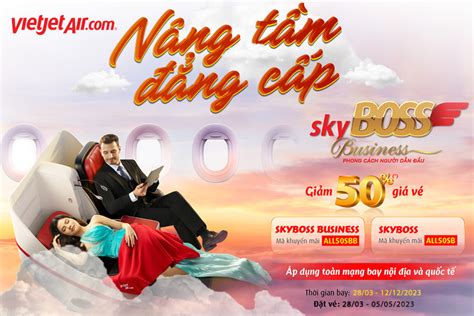 Vietjet Air N Ng T M Ng C P V I H Ng V Skyboss V Skyboss Business