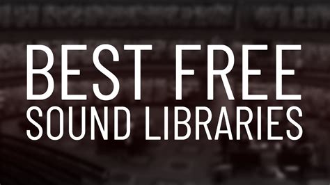 Best Free Sound Libraries For Video Editing No Copyright Royalty