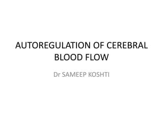 Autoregulation Of Cerebral Blood Flow Part Ppt