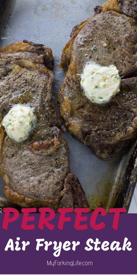 Perfect Air Fryer Steak With Garlic Herb Butter Make Perfect Steak Every Single Time By Makin