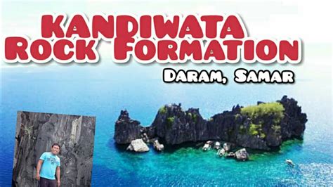 Kandiwata Rock Formation Daram Samar Youtube