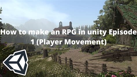 Let S Make An RPG Game In Unity Part 1 Player Movement Unity3d Rpg