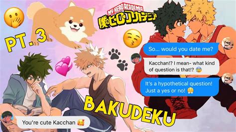 Bakudeku Confess Kinda 👀 Bkdk Puppy Project Pt 3 Mha Texting