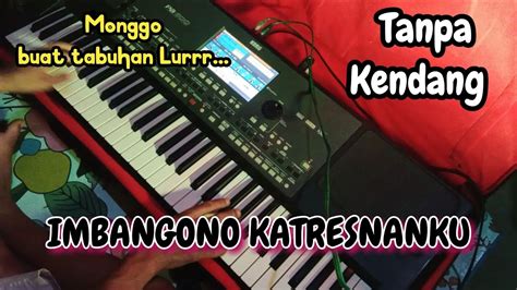 Imbangono Katresnanku Langgam Tanpa Kendang Youtube