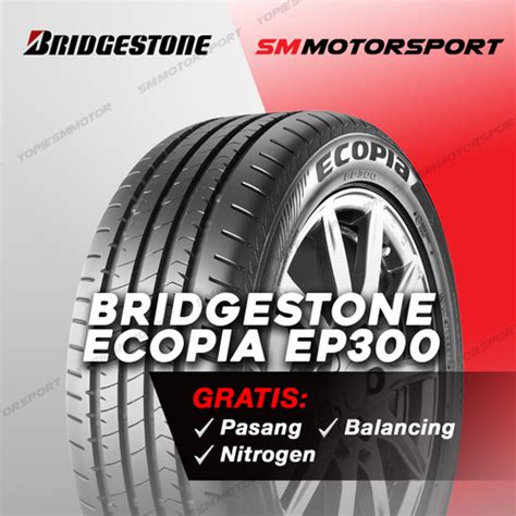 Promo Ban Mobil Bridgestone Ecopia EP300 185 65 R15 15 Freed Ertiga