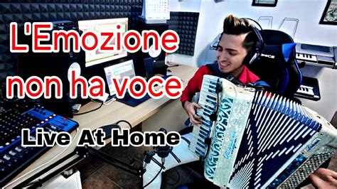 L Emozione Non Ha Voce Celentano Cover Fisarmonica Live At Home