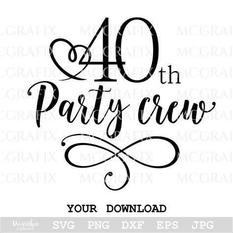 40th Party Crew Svg 40th Birthday Crew Svg 40th Birthday Etsy