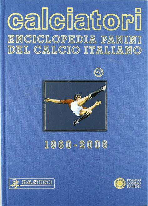 Amazon Calciatori Enciclopedia Panini Del Calcio Italiano