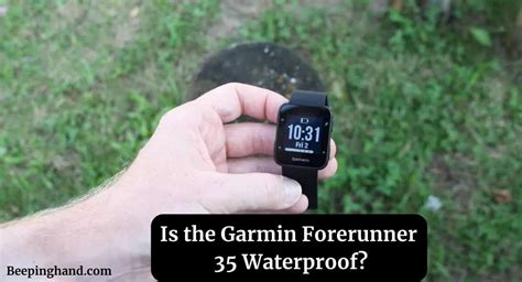 Is the Garmin Forerunner 35 Waterproof? Need to Know