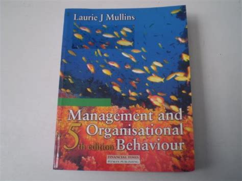 Management And Organisational Behaviour By Laurie J Mullins Used