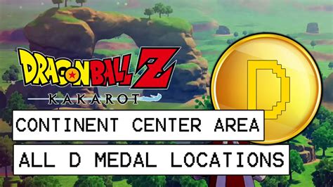 Dragon Ball Z Kakarot All D Medal Locations Continent Center Area Youtube