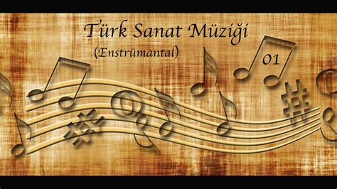 Türk Sanat Müziği Enstrümantal 01 Turkish Relax Music Enstrumantal