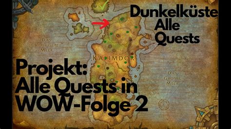 Dunkelküste Alle Quests Projekt Alle Quests In Wow Youtube