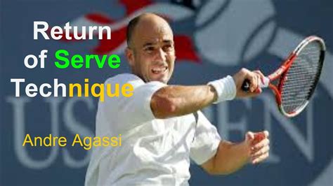 Return Of Serve Technique Andre Agassi YouTube