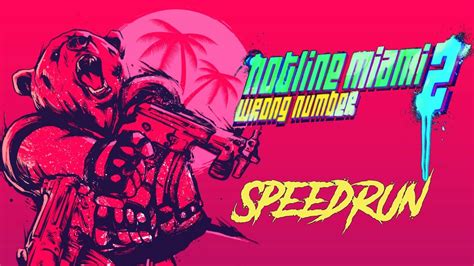 Hotline Miami Wrong Number Speedrun H Ng Any Outdated