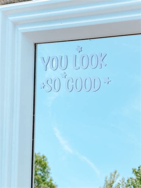 You Look So Good Mirror Decal Transfer Sticker Mirror Etsy