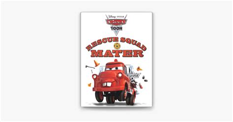 ‎Cars Toon: Rescue Squad Mater on Apple Books