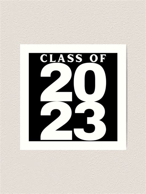 Class Of 2023 Simple Typography Black 2023 Class Of Graduation Design Art Print For Sale