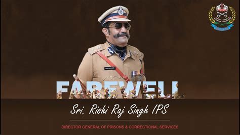 A Tribute To Our Dg Sri Rishi Raj Singh Ips Youtube