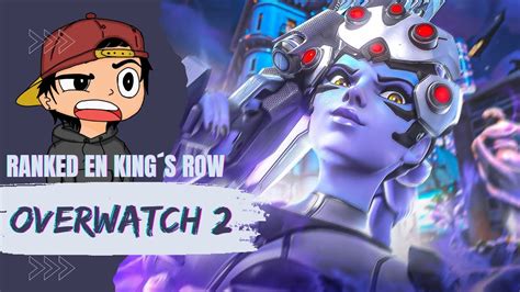 RANKED EN KINGS ROW Overwatch 2 YouTube