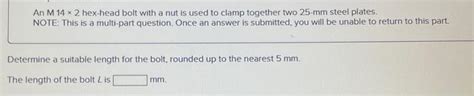 Solved An M Hex Head Bolt With A Nut Is Used To Clamp Chegg