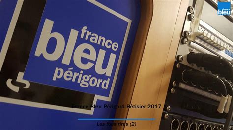 France Bleu Périgord Bêtisier 2017 Episode 9 YouTube