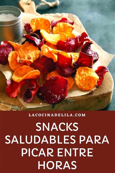 Snacks Saludables Para Picar Entre Horas La Cocina De Lila