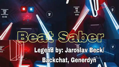 Beat Saber Ost 1 Vol 1 Pt 3 Legend By Jaroslav Beck Backchat