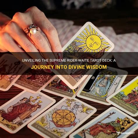 Unveiling The Supreme Rider-Waite Tarot Deck: A Journey Into Divine Wisdom | ShunSpirit