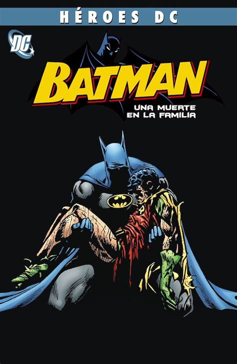 Batman Una Muerte En La Familia Ediciones C R G