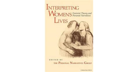 Interpreting Womens Lives Feminist Theory And Personal Narratives By