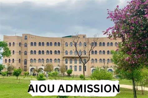 Allama Iqbal Open University Aiou Admission 2023