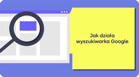 Jak Dzia A Wyszukiwarka Google Stplace Pl