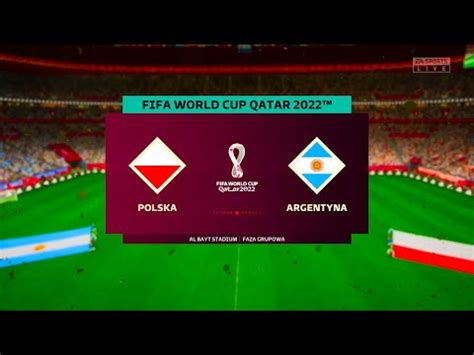 MISTRZOSTWA ŚWIATA MUNDIAL POLSKA VS ARGENTYNA FIFA 23 YouTube