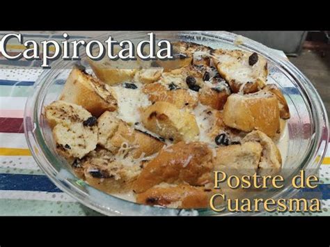 Capirotada Postre de Cuaresma Fácil y Deliciosa youtube