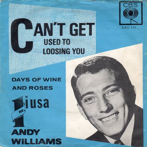 Andy Williams – Can't Get Used To Losing You (1963, Vinyl) - Discogs