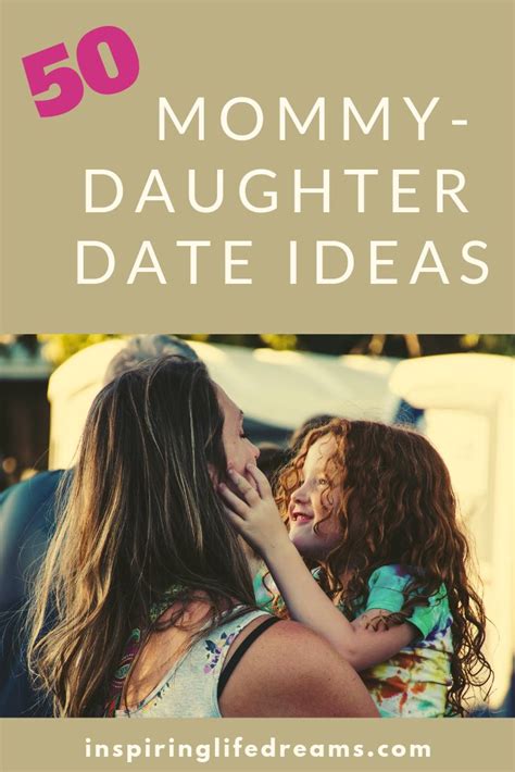 50 Fabulous Mother Daughter Date Ideas To Bond And Reconnect Mother