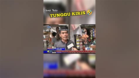 Tunggu Kiris 🤦‍♂️ Youtube